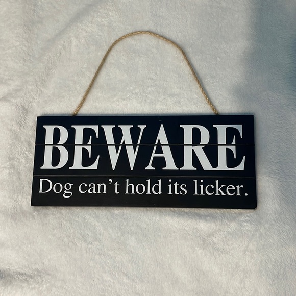 Hobby Lobby Wall Decor Beware Do Cant Hold Its Licker Sign Poshmark